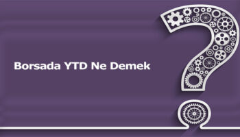 borsada ytd nedir