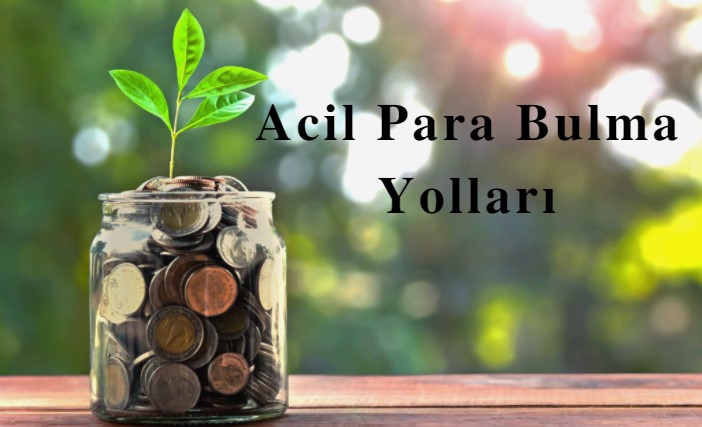 acil para bulma yöntemleri