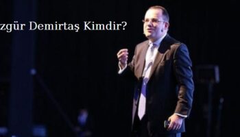 Özgür demirtaş kimdir, nereli yaptığı işler