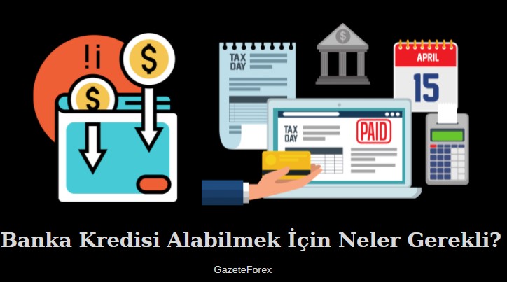 banka kredisi nasıl alınır