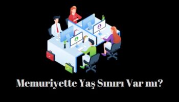 memuriyette yaş sınırı var mı