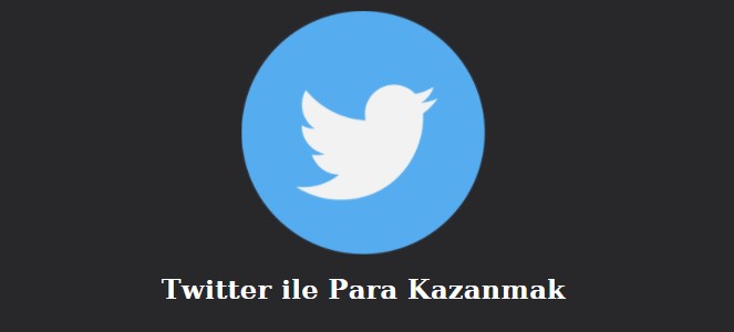 twitter ile para kazanmak