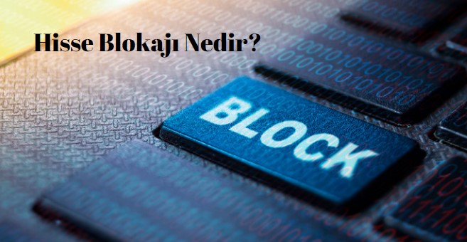 hisse blokajı nedir