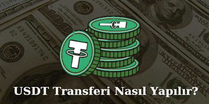 usdt transferi nasıl yapılır