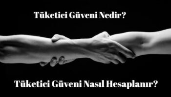 tüketici güveni nedir nasıl hesaplanır