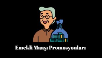 emekli maaşı promosyonları
