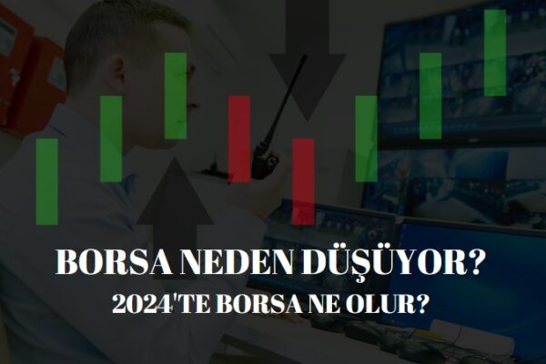 2024 borsa ne olur, 2024'te borsa yükselir mi