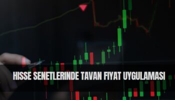 hisse senetlerinde tavan fiyat uygulaması
