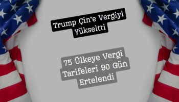 trump çine vergileri artırdı diğer ülkelere 90 gün muafiyet tanıdı
